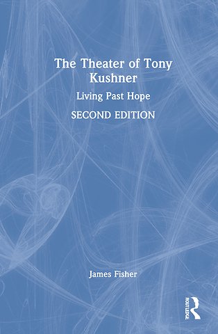 Theater of Tony Kushner