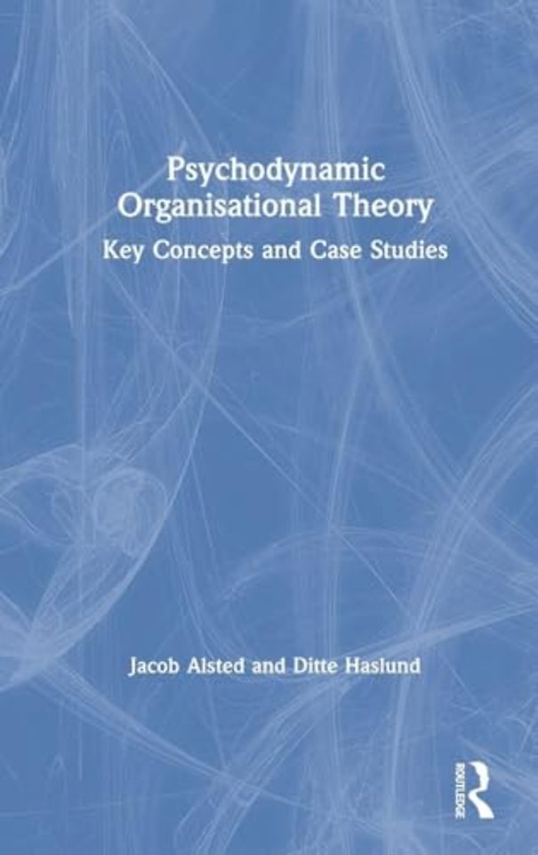 Psychodynamic Organisational Theory