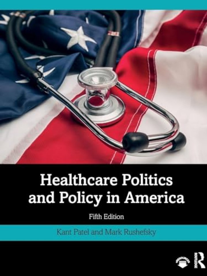 Healthcare Politics and Policy in America