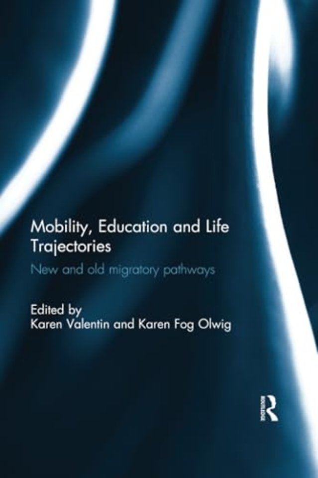 Mobility, Education and Life Trajectories