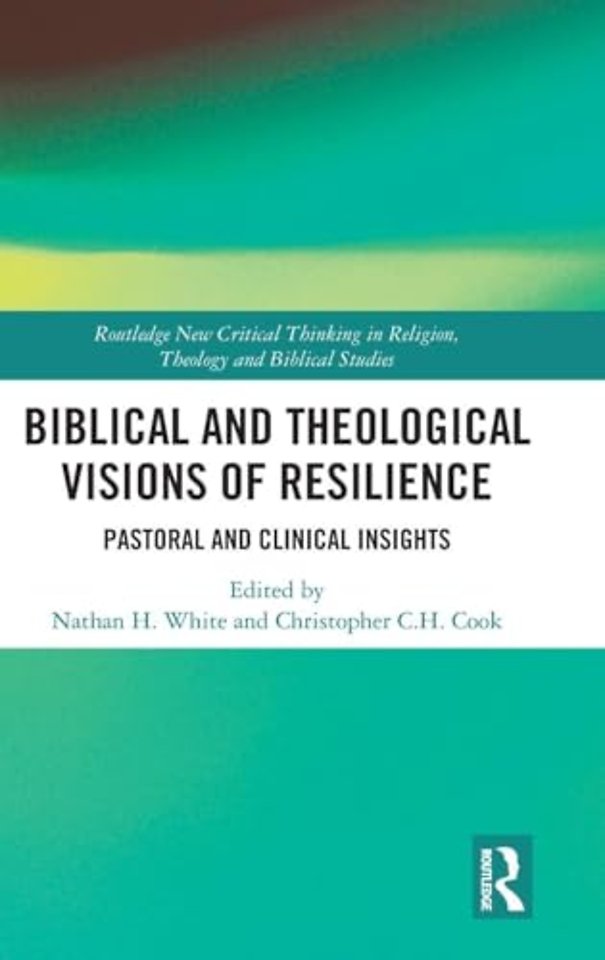 Biblical and Theological Visions of Resilience