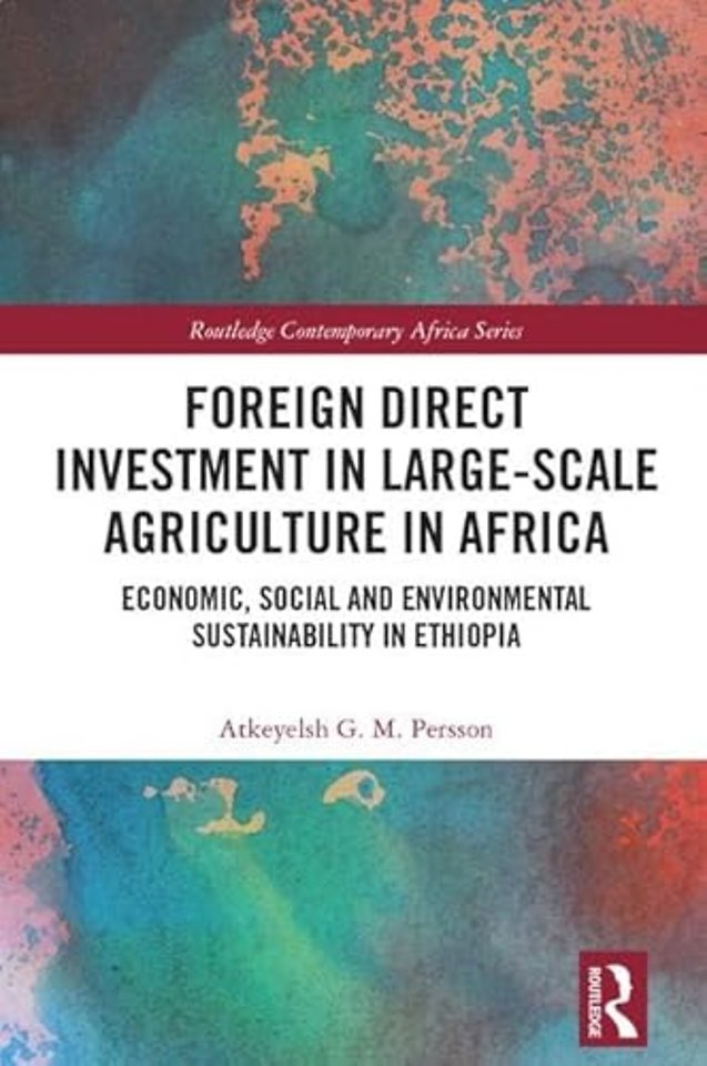 Foreign Direct Investment in Large-Scale Agriculture in Africa