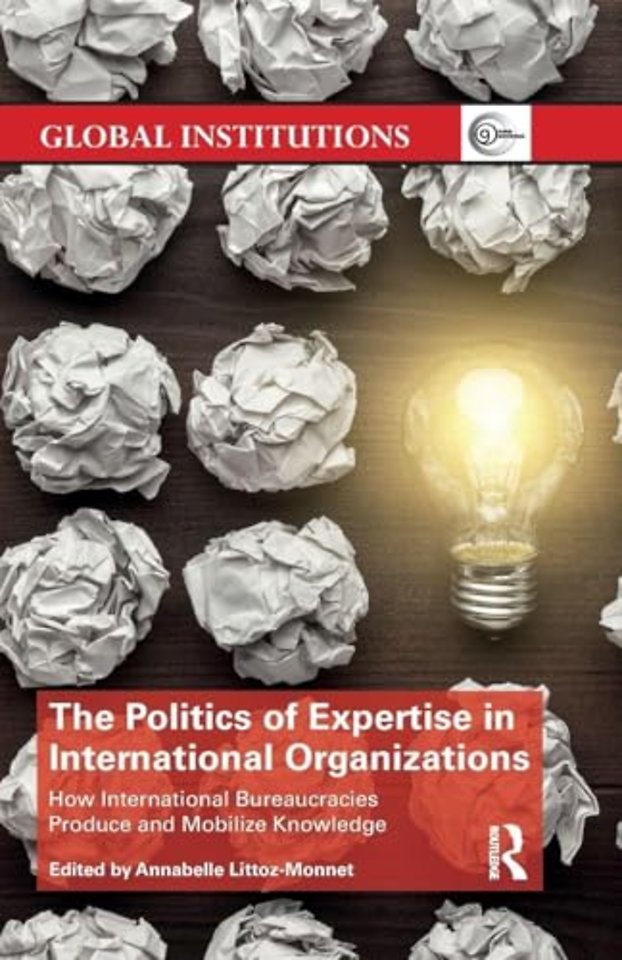 Politics of Expertise in International Organizations