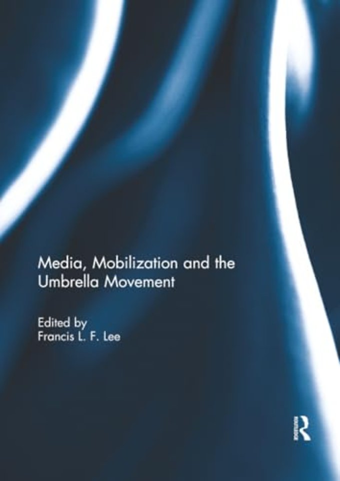 Media, Mobilization and the Umbrella Movement