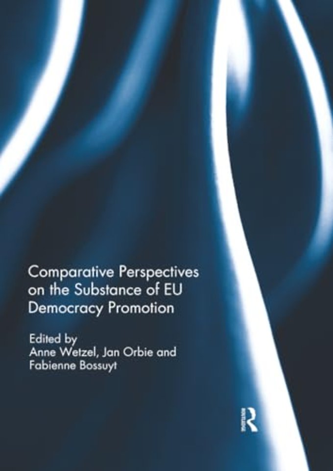 Comparative Perspectives on the Substance of EU Democracy Promotion