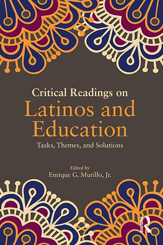 Critical Readings on Latinos and Education