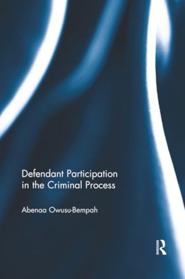 Defendant Participation in the Criminal Process