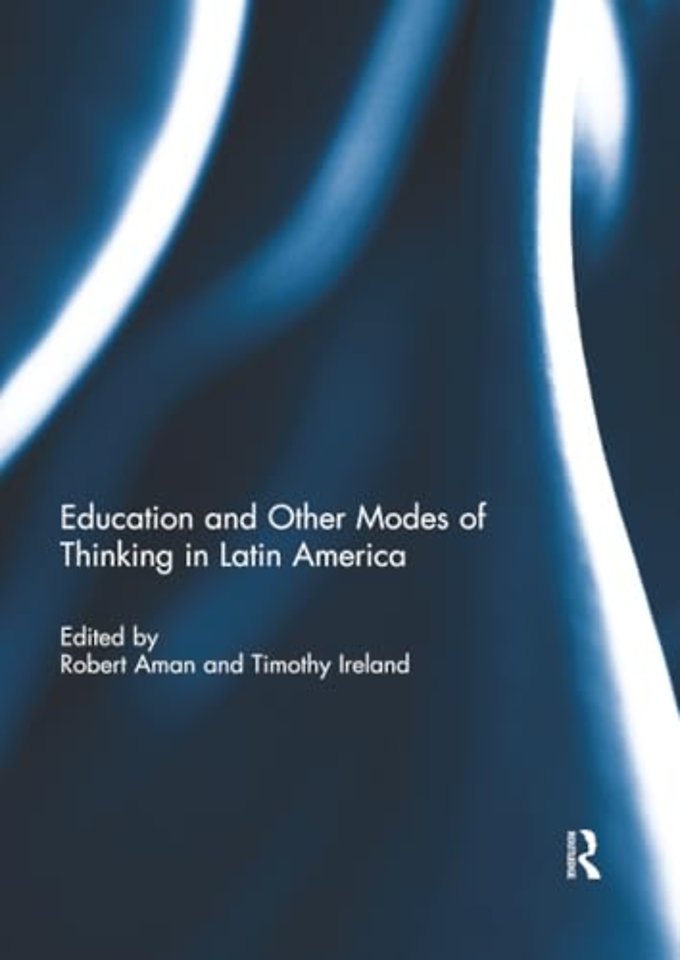 Education and other modes of thinking in Latin America