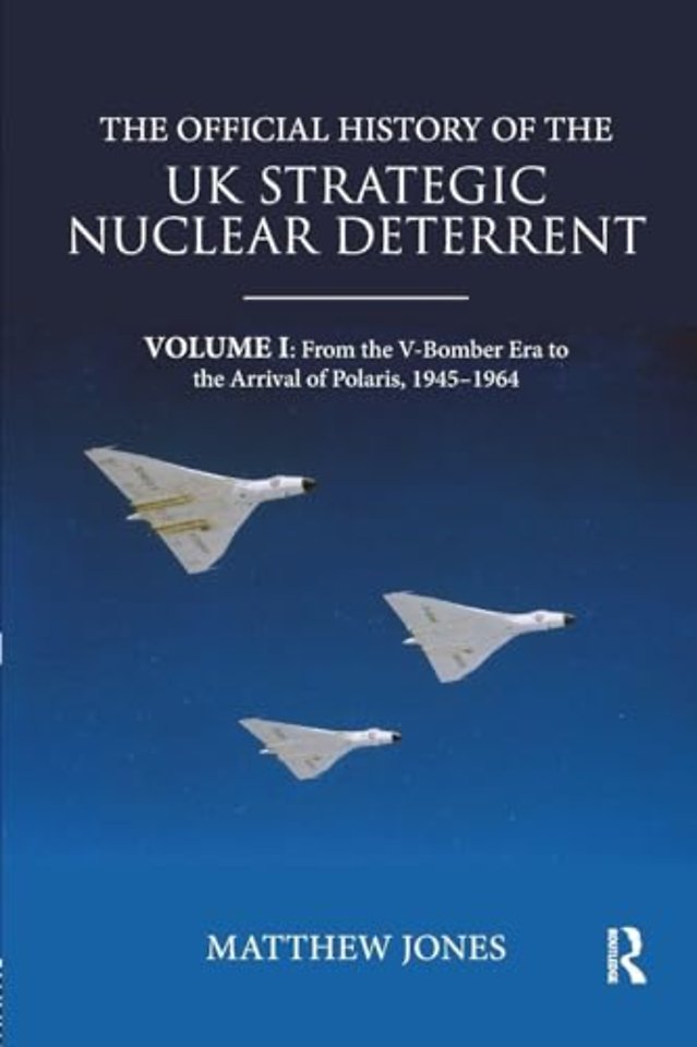 Official History of the UK Strategic Nuclear Deterrent