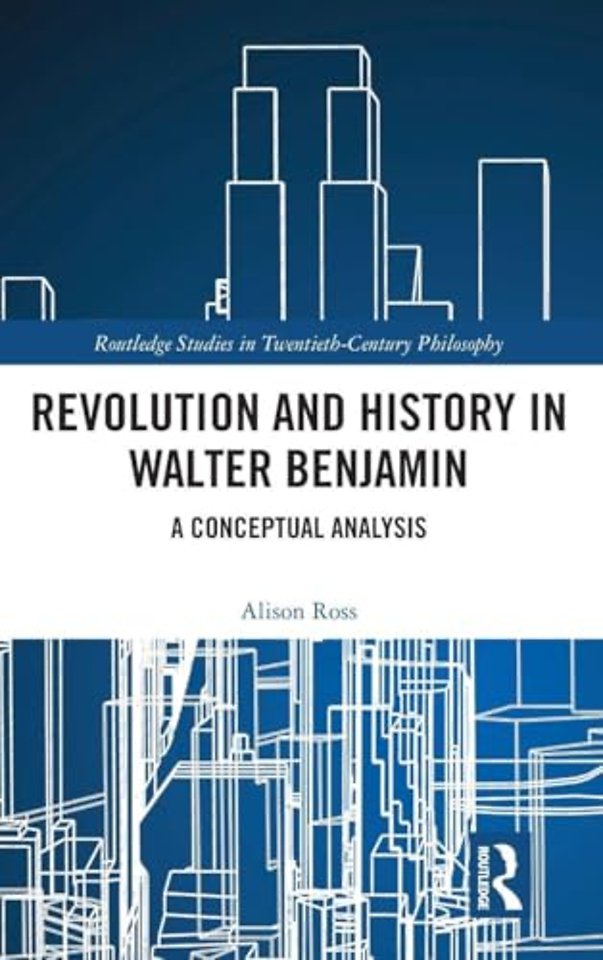 Revolution and History in Walter Benjamin