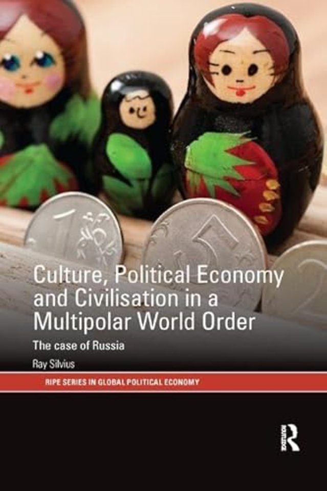 Culture, Political Economy and Civilisation in a Multipolar World Order