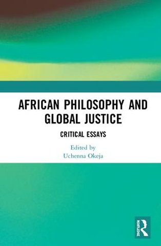 African Philosophy and Global Justice