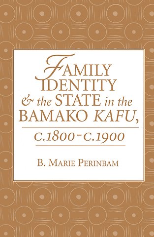 Family Identity And The State In The Bamako Kafu