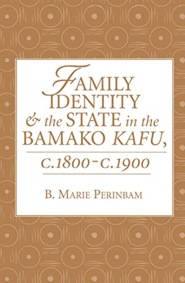 Family Identity And The State In The Bamako Kafu