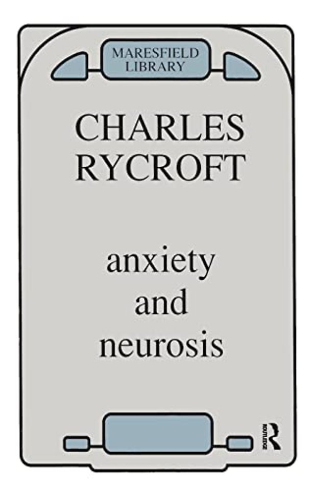 Anxiety and Neurosis