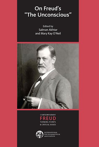 International Psychoanalytical Association Contemporary Freud Turning Points and Critical Issues Series