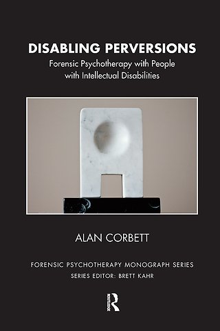 Forensic Psychotherapy Monograph Series