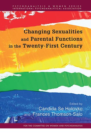 Changing Sexualities and Parental Functions in the Twenty-First Century