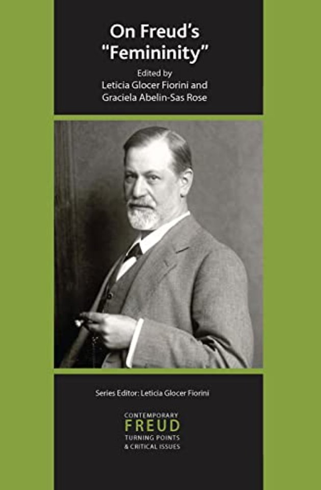 International Psychoanalytical Association Contemporary Freud Turning Points and Critical Issues Series
