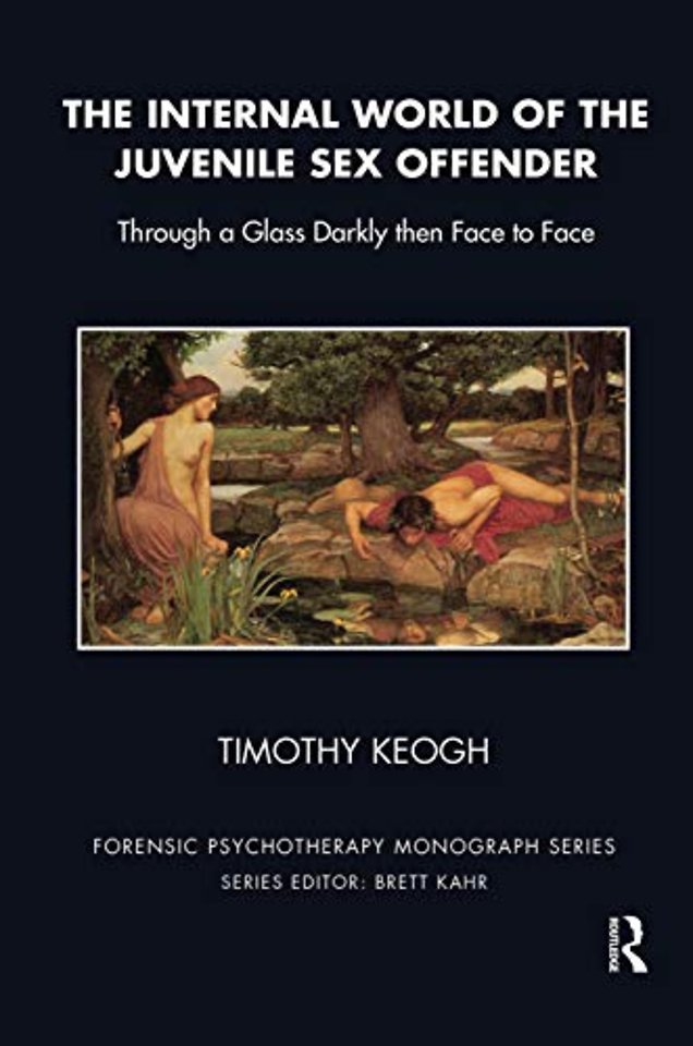 Forensic Psychotherapy Monograph Series