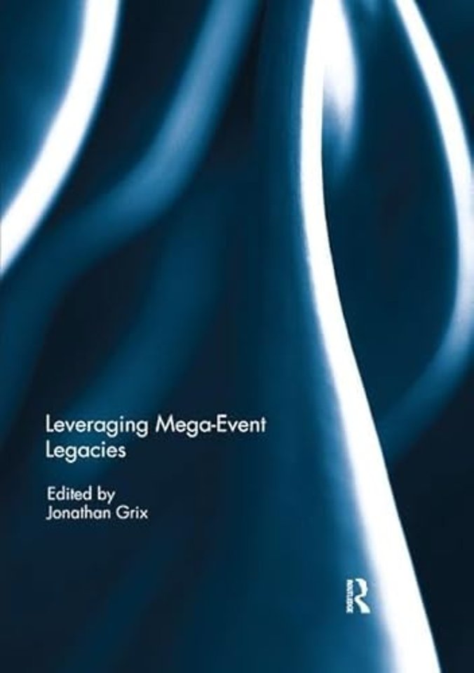Leveraging Mega-Event Legacies