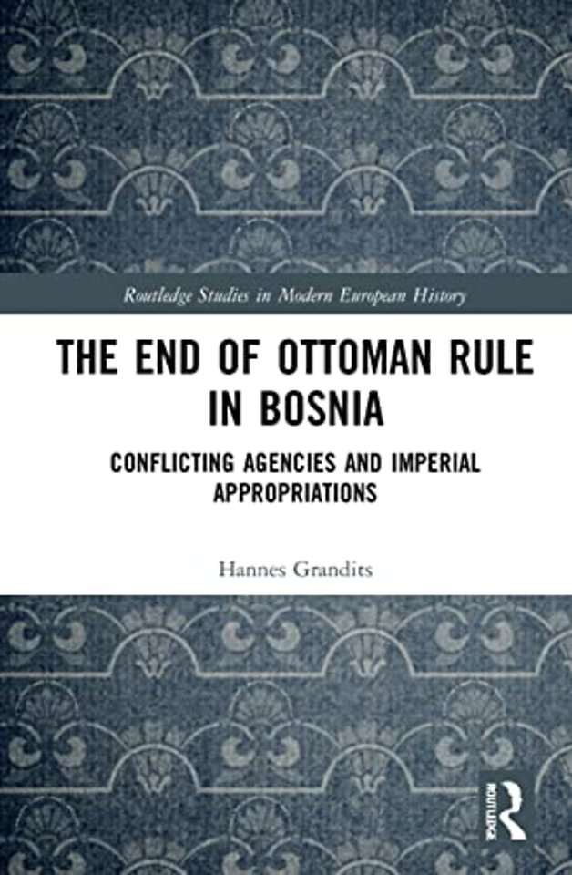 End of Ottoman Rule in Bosnia