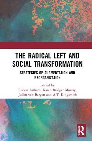 Radical Left and Social Transformation