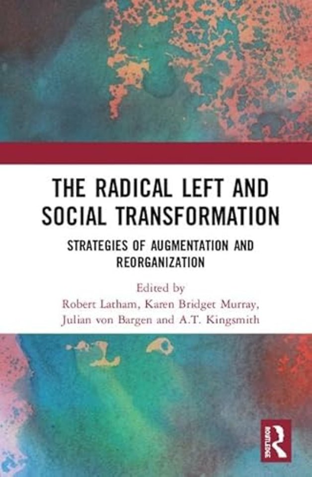 Radical Left and Social Transformation