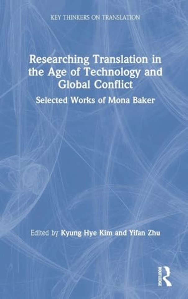 Researching Translation in the Age of Technology and Global Conflict