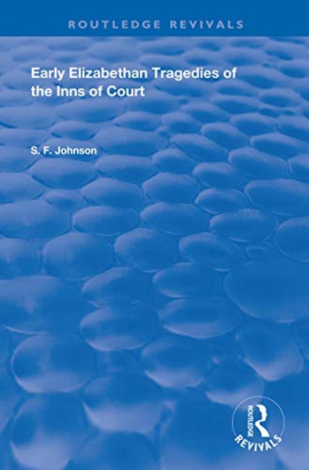 Early Elizabethan Tragedies of the Inns of Court