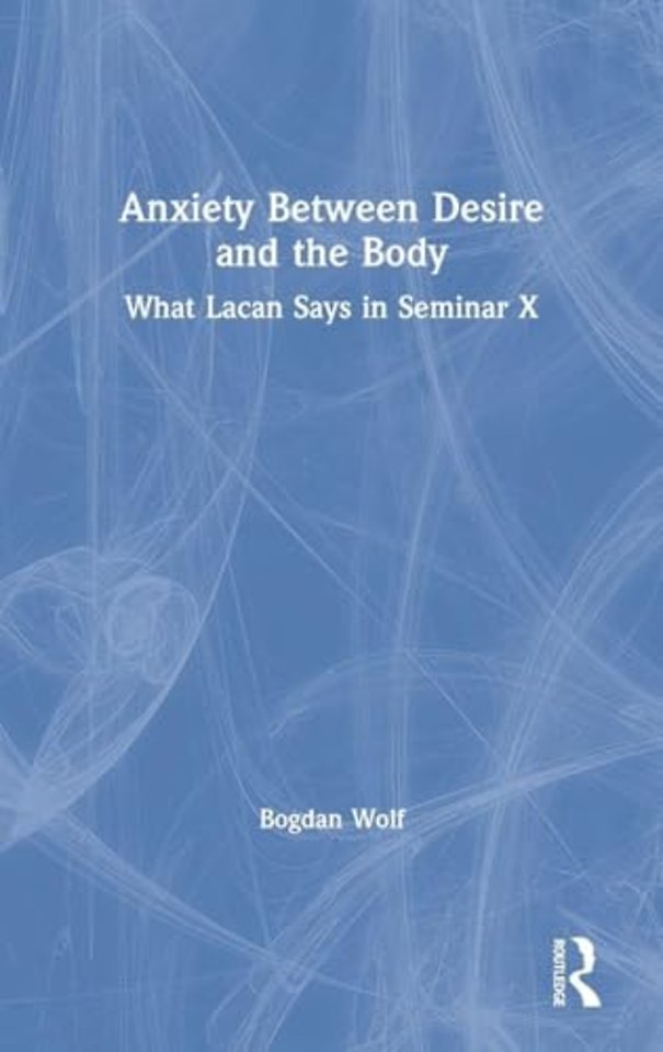 Anxiety Between Desire and the Body