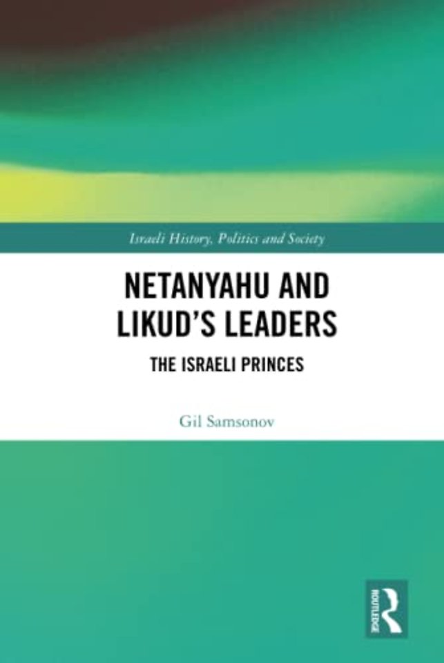 Netanyahu and Likud’s Leaders
