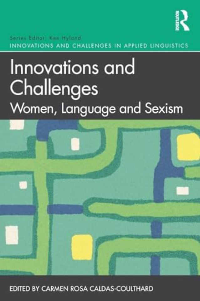 Innovations and Challenges: Women, Language and Sexism