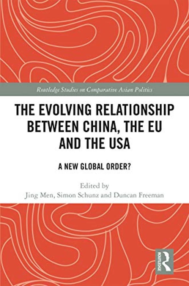 Evolving Relationship between China, the EU and the USA