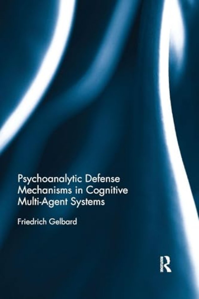 Psychoanalytic Defense Mechanisms in Cognitive Multi-Agent Systems