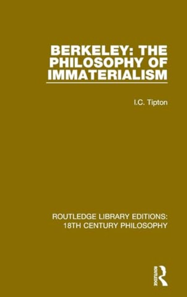 Berkeley: The Philosophy of Immaterialism