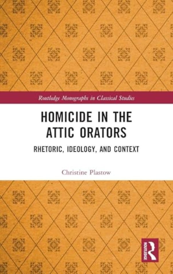 Homicide in the Attic Orators