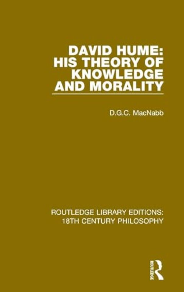 David Hume: His Theory of Knowledge and Morality
