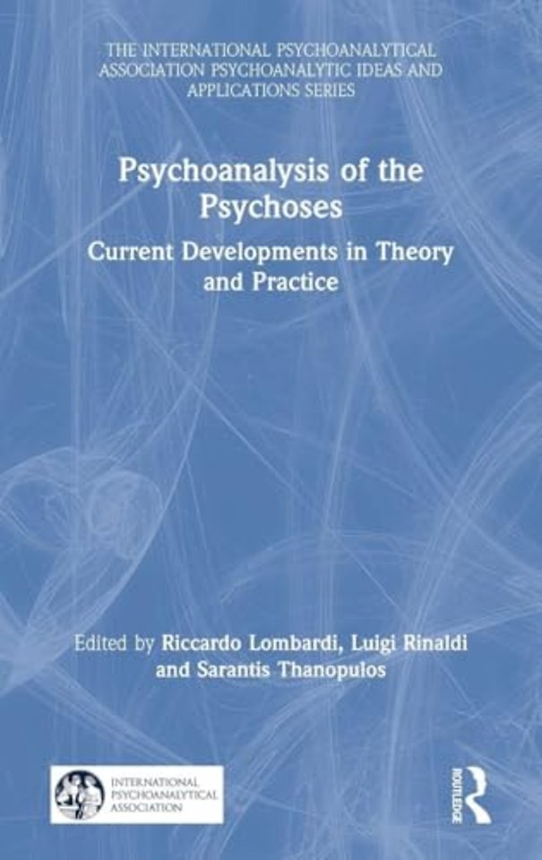 International Psychoanalytical Association Psychoanalytic Ideas and Applications Series