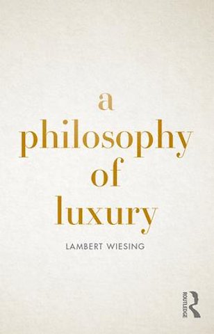 Philosophy of Luxury
