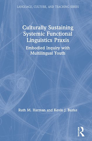Culturally Sustaining Systemic Functional Linguistics Praxis