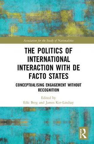 Politics of International Interaction with de facto States
