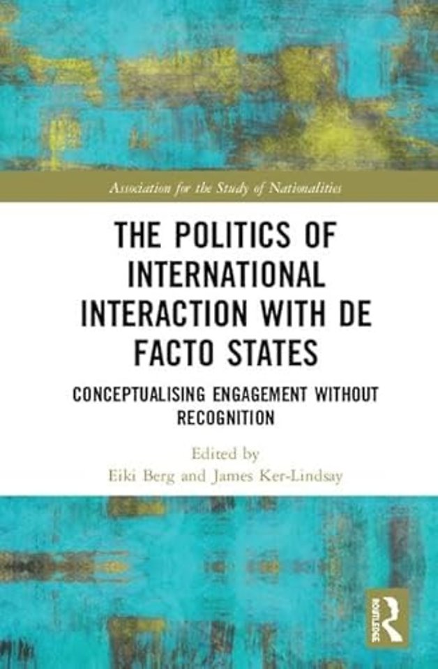 Politics of International Interaction with de facto States