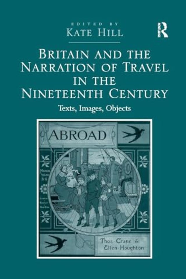 Britain and the Narration of Travel in the Nineteenth Century