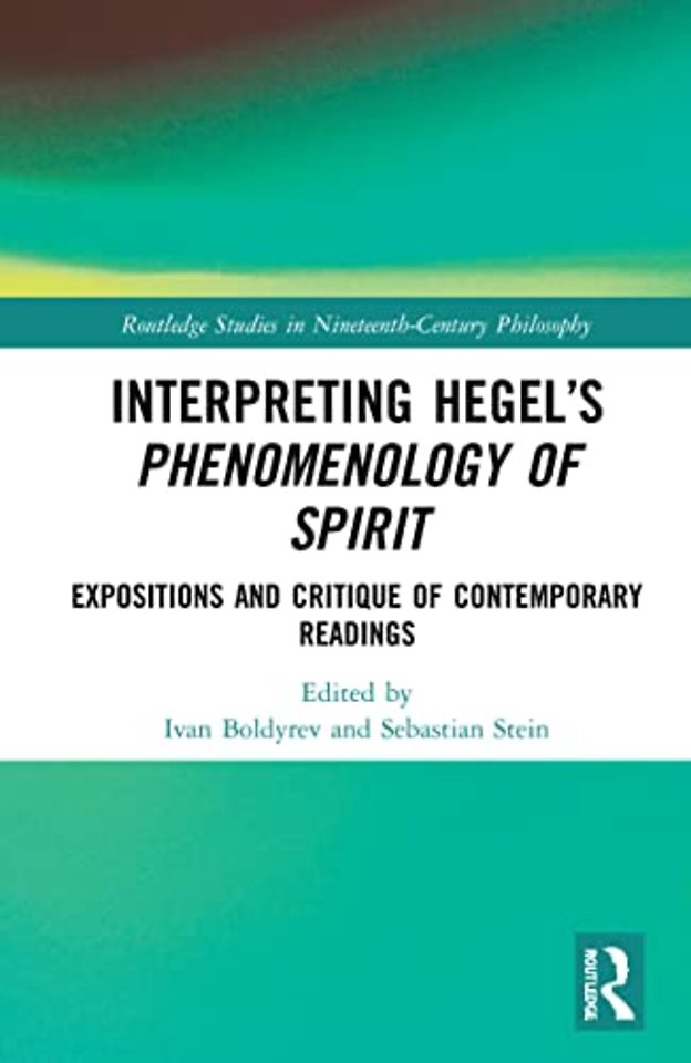 Interpreting Hegel’s Phenomenology of Spirit