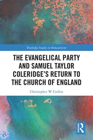 Evangelical Party and Samuel Taylor Coleridge’s Return to the Church of England