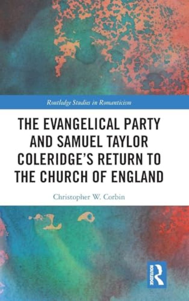 Evangelical Party and Samuel Taylor Coleridge’s Return to the Church of England
