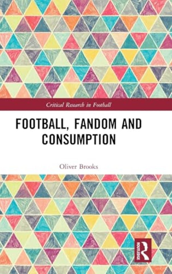 Football, Fandom and Consumption
