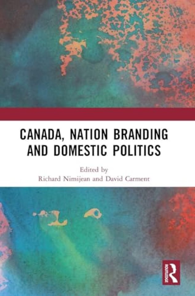 Canada, Nation Branding and Domestic Politics