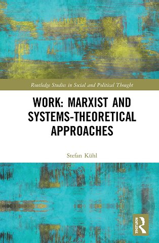 Work: Marxist and Systems-Theoretical Approaches